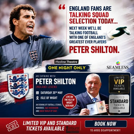 England legend Peter Shilton 30 May Medina Theatre.
