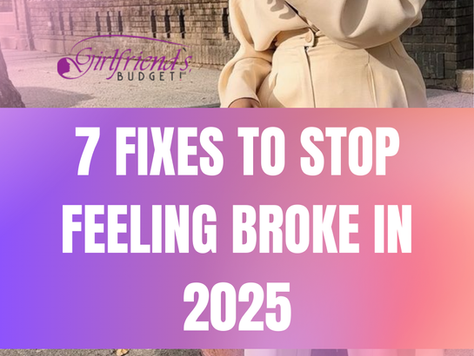 Feeling Broke in 2025?