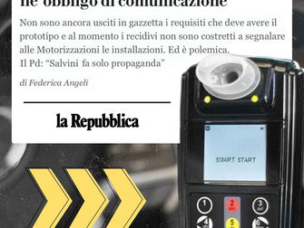 Alcolock: governo Meloni brancola nel buio, siamo di fronte all’ennesimo fallimento del ministro Salvini