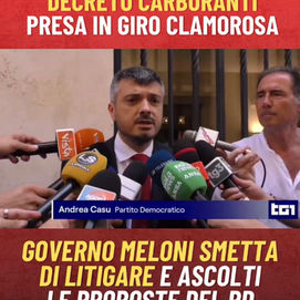 Decreto carburanti presa in giro clamorosa, Governo Meloni smetta di litigare e ascolti le proposte del PD