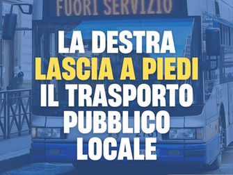 La destra lascia a piedi il trasporto pubblico locale