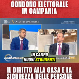 Maggioranza ritiri condono per la campagna elettorale in Campania: il diritto alla casa e la sicurezza delle persone vengono prima di tutto