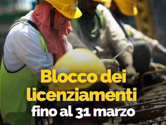 Blocco dei licenziamenti fino al 31 marzo