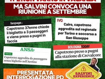 Aggressioni al personale Tpl non vanno in vacanza, ma Salvini convoca riunione a settembre: presentata interrogazione PD