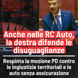 Anche nelle RC Auto, la destra difende le disuguaglianze: respinta la mozione PD contro le ingiustizie e le auto senza assicurazione