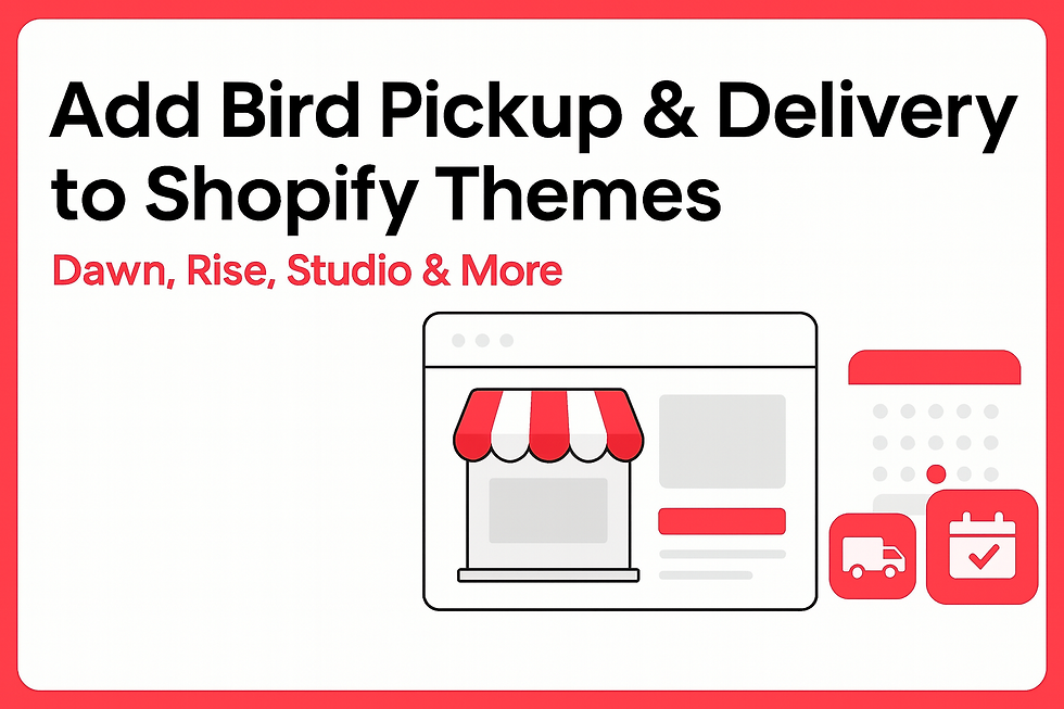 Bird Pickup & Delivery Date – Shopify pickup and delivery app for Dawn, Rise, Studio themes