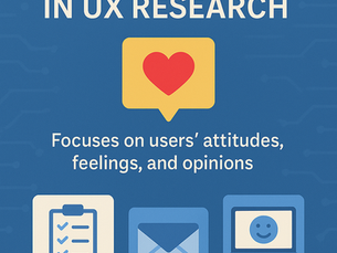 Attitudinal Analytics in UX Research: Measuring What Users Think and Feel