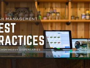 Cash Management Best Practices for Cash-Heavy Dispensaries