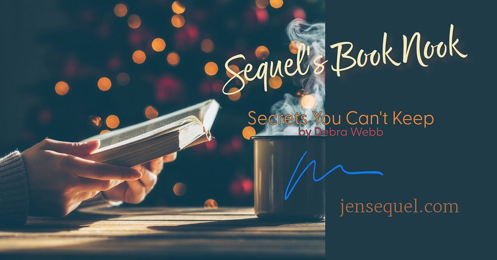 Book Review: Secrets You Can’t Keep by Debra Webb