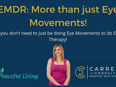 You don't have to be doing eye movements to be doing EMDR!
