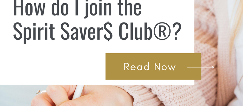 How do I join the Spirit Saver$ Club®? 