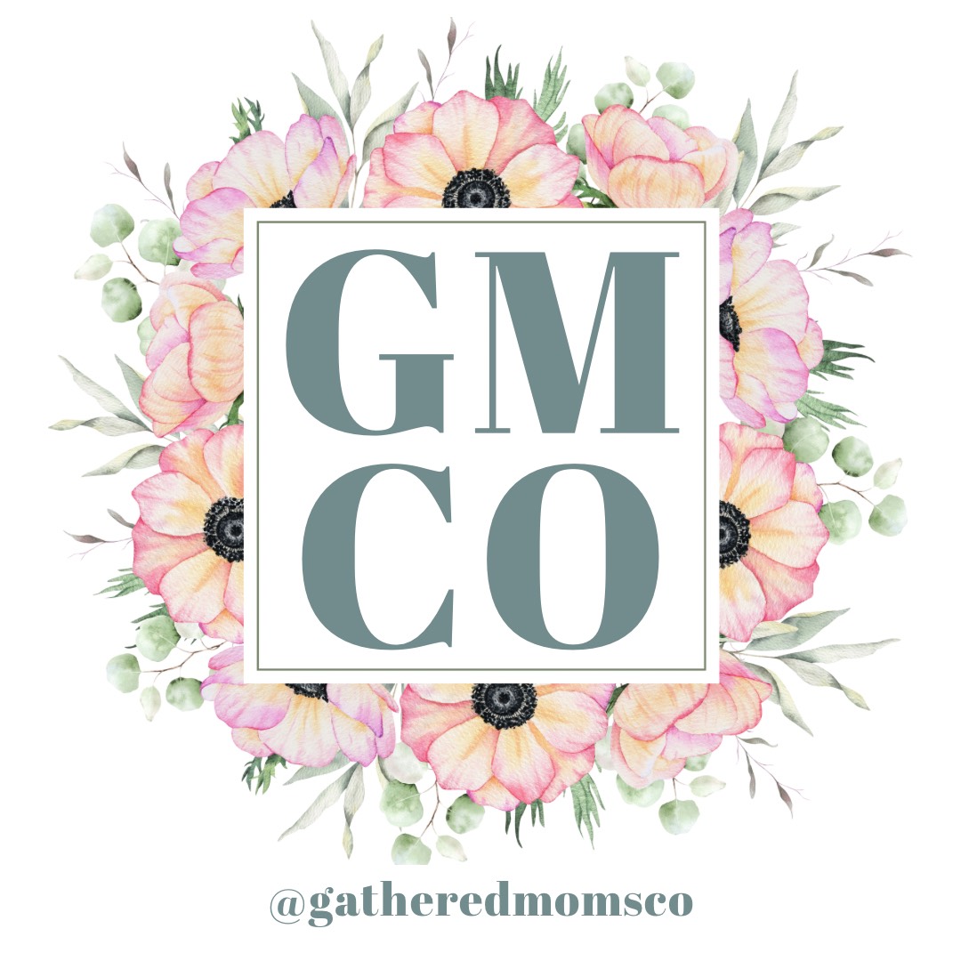 Writer: Gathered Moms Co.