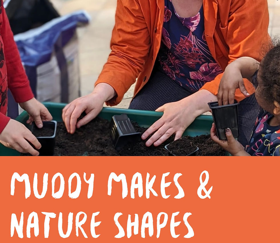 Muddy Makes & Nature Shapes at The Hullabaloo, Darlington