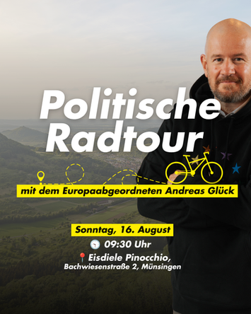 Politische Radtour mit dem Europaabgeordneten Andreas Glück!