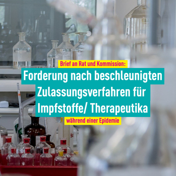 Brief an Kommission: Forderung nach beschleunigten Zulassungsverfahren für Impfstoffe/ Therapeutika
