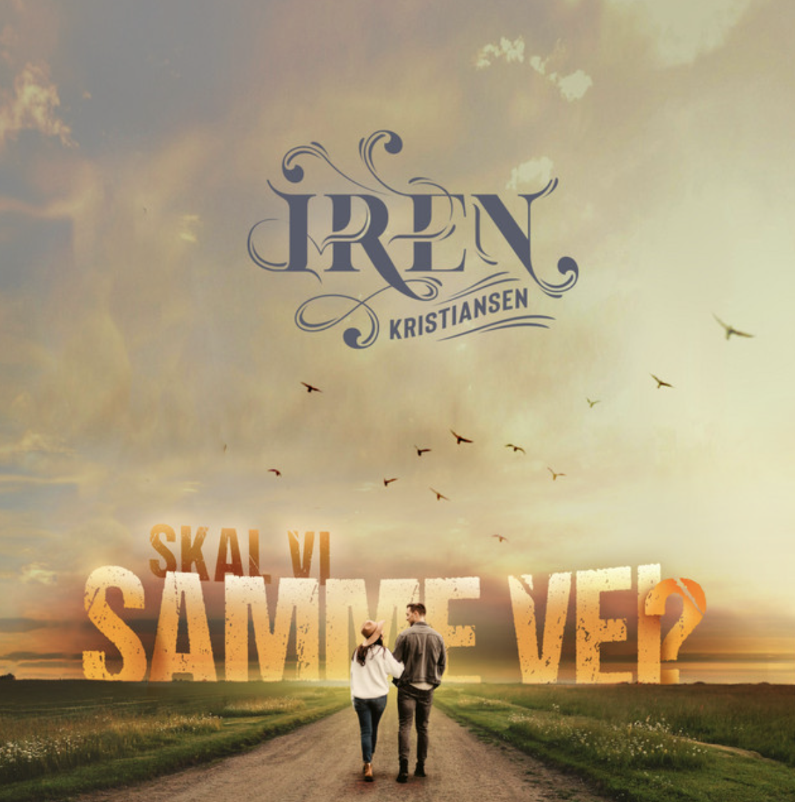 Iren Kristiansen - Skal Vi Samme Vei?