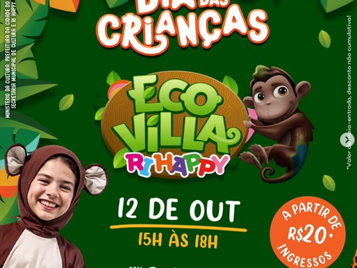 Dia das Crianças na EcoVilla Ri Happy: diversão, cultura e inclusão em um só lugar