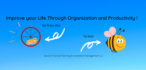 Improve your Life through organization and productivity
