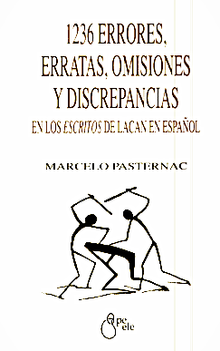 1236 errores, erratas, omisiones y discrepancias en los escritos de Lacan en español