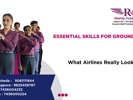 Essential Skills for Ground Staff: What Airlines Really Look For