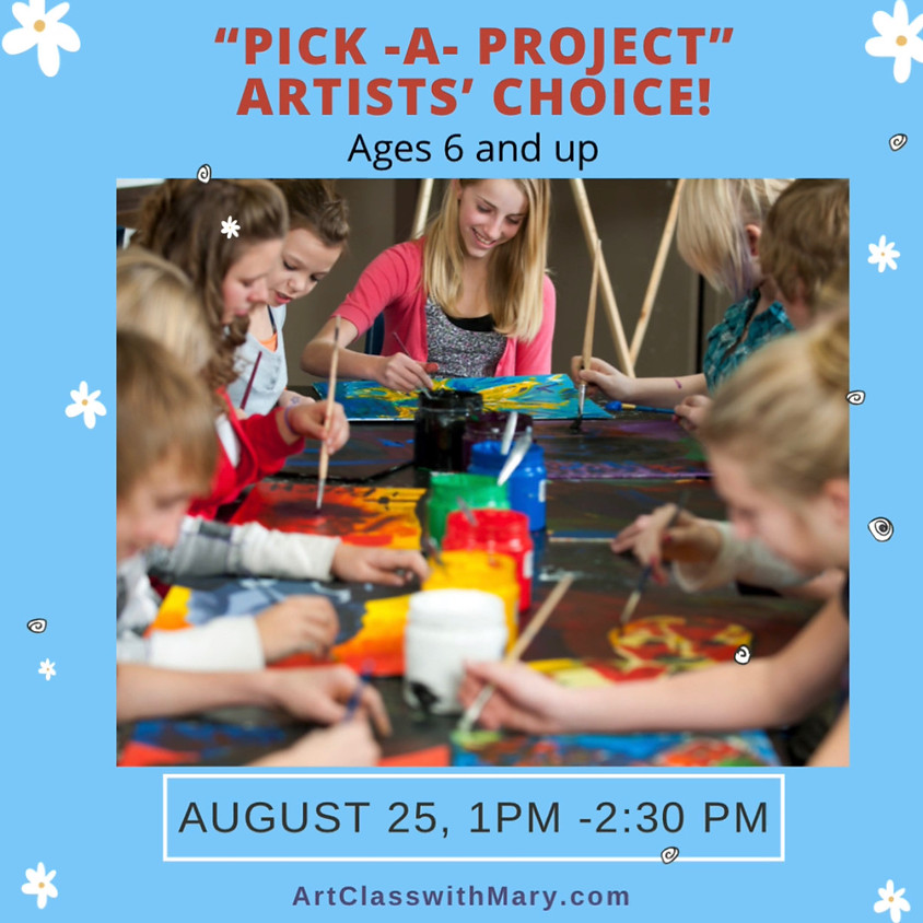 Pick a Painting Project- open studio ages 6 & up