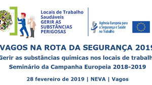 Seminário “Gerir as substâncias químicas nos locais de trabalho”, 28 de fevereiro de 2019, Vagos (Av