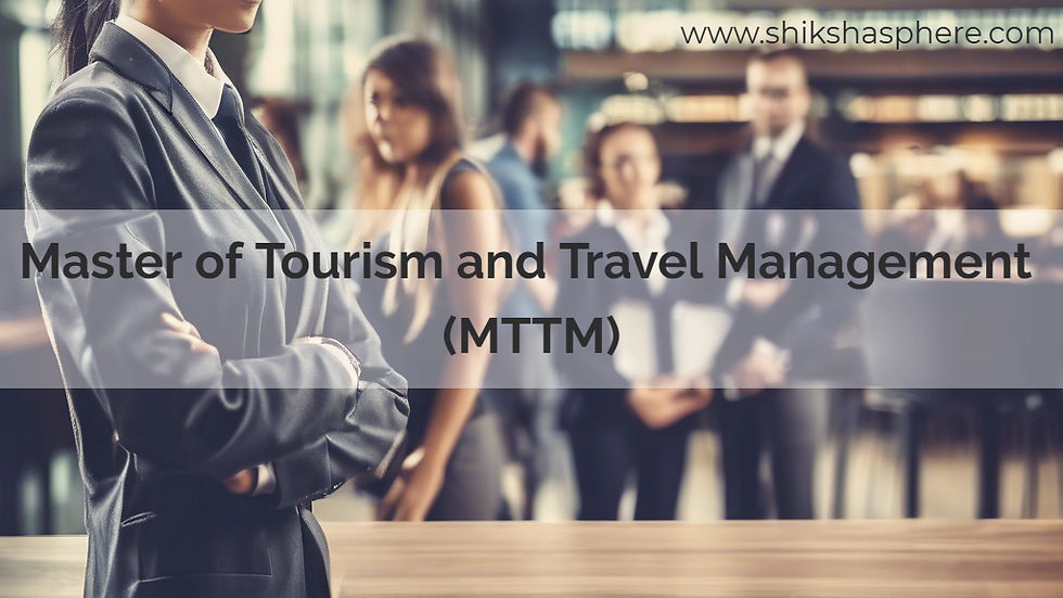 Master of Tourism and Travel Management (MTTM)