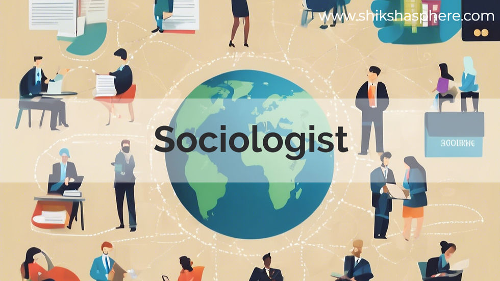 Sociologist