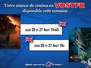 Vos Séances en VOST-FR (du 20 et 27 Aout)