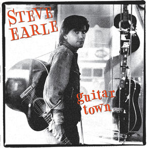 Steve Earle - 'Guitar Town'