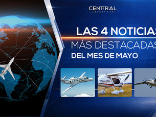 Top 4 noticias de Aviación de mayo