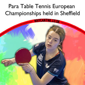 British Para Table-Tennis athletes put a strong show at European Championships held in Sheffield