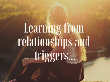 Learning from relationships and triggers...