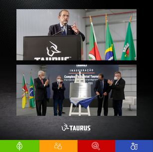 Inauguração Complexo Industrial Taurus Armas