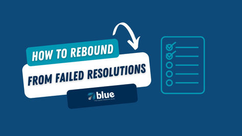 How to Rebound From Failed New Year Resolutions