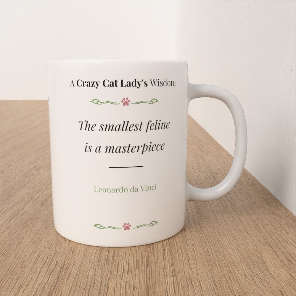 A Feline Masterpiece - Cat Quote Mug