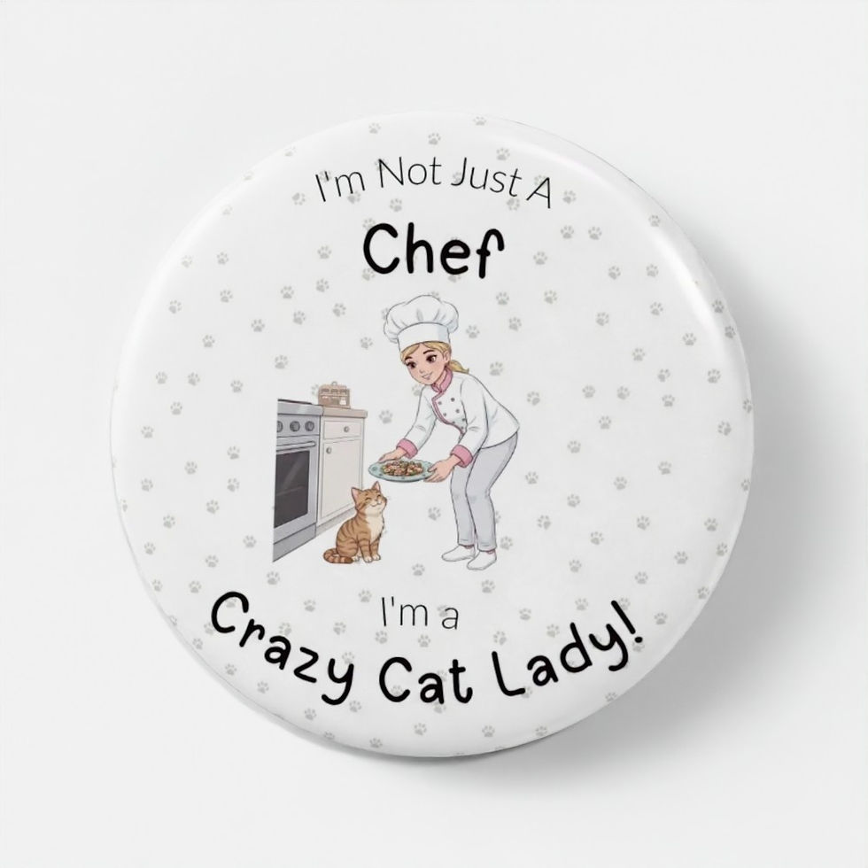 I'm Not Just A Chef ... I'm a Crazy Cat Lady! pin badge with chef & cat illustration on sage paw-print background