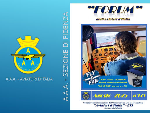 Forum degli Aviatori d’Italia n. 149, notiziario della Sezione A.A.A. - Aviatori d’Italia di Fidenza