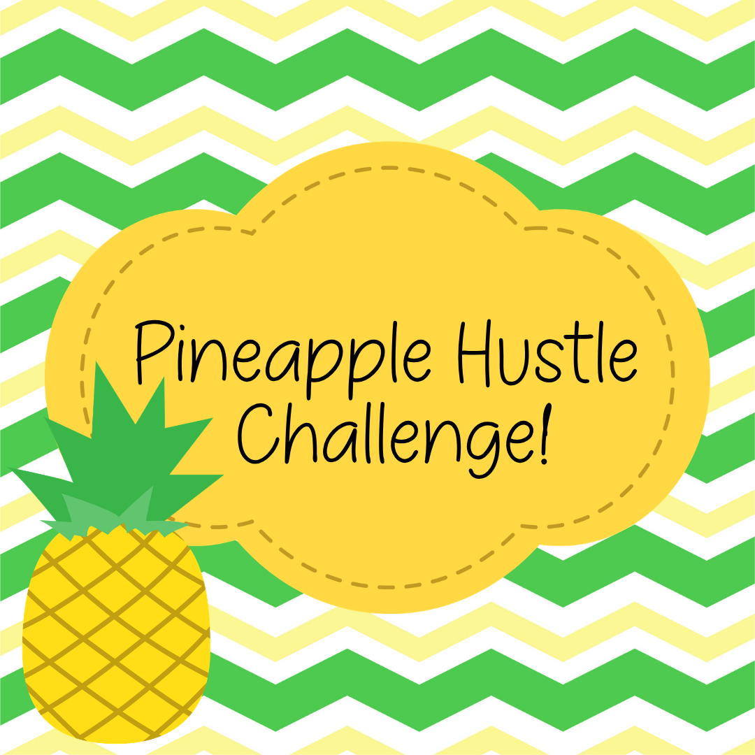 Pineapple Hustle Challenge