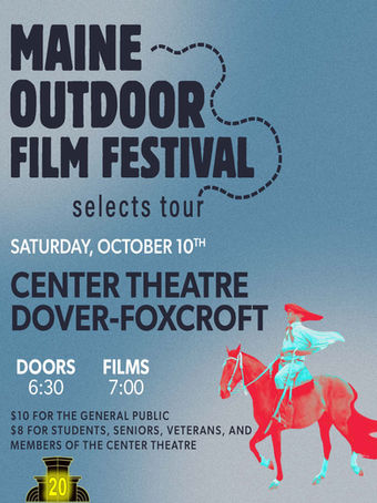 Maine Outdoor Film Festival Selects Tour - Saturday, October 10th 7pm