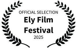 OFFICIAL SELECTION - Ely Film Festival - 2025_edited.png