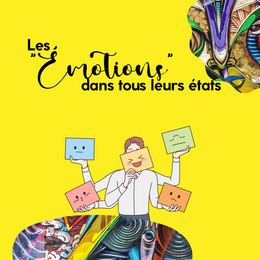 Les émotions dans tous leurs états