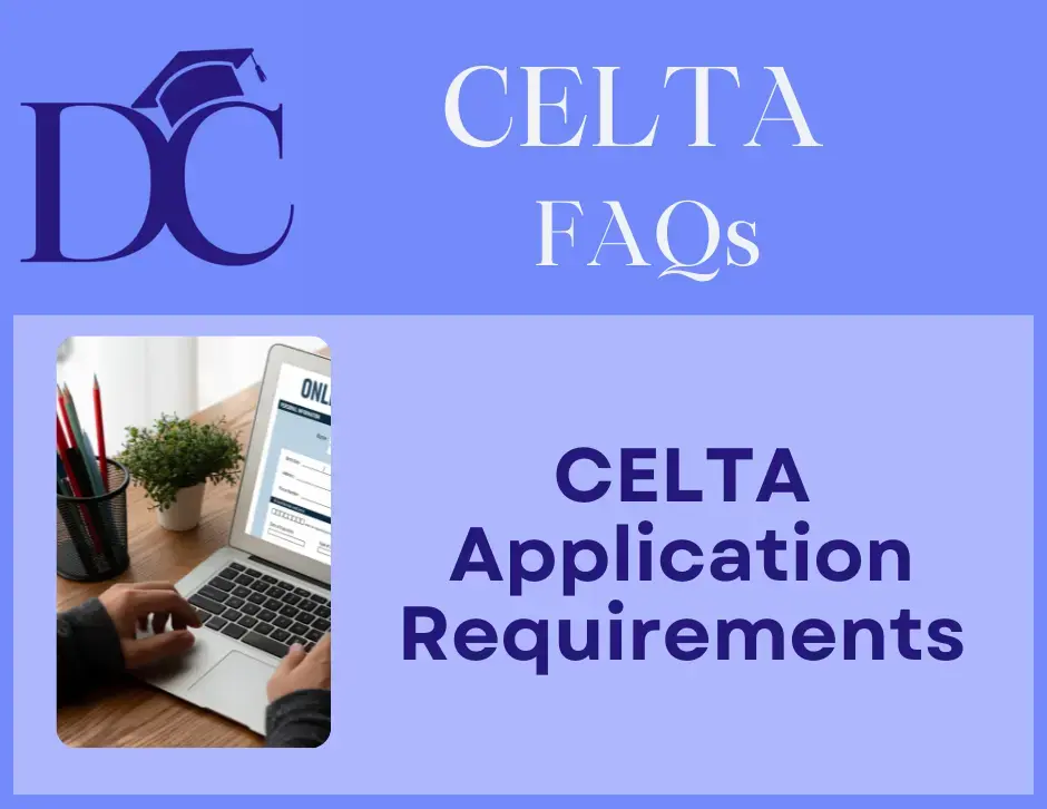 What Are the Application Requirements for CELTA?