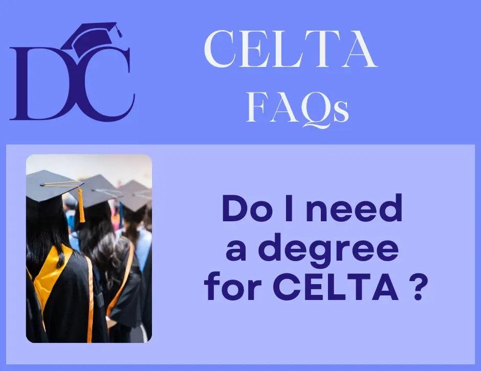 Do I need a degree to do CELTA or to teach English abroad?