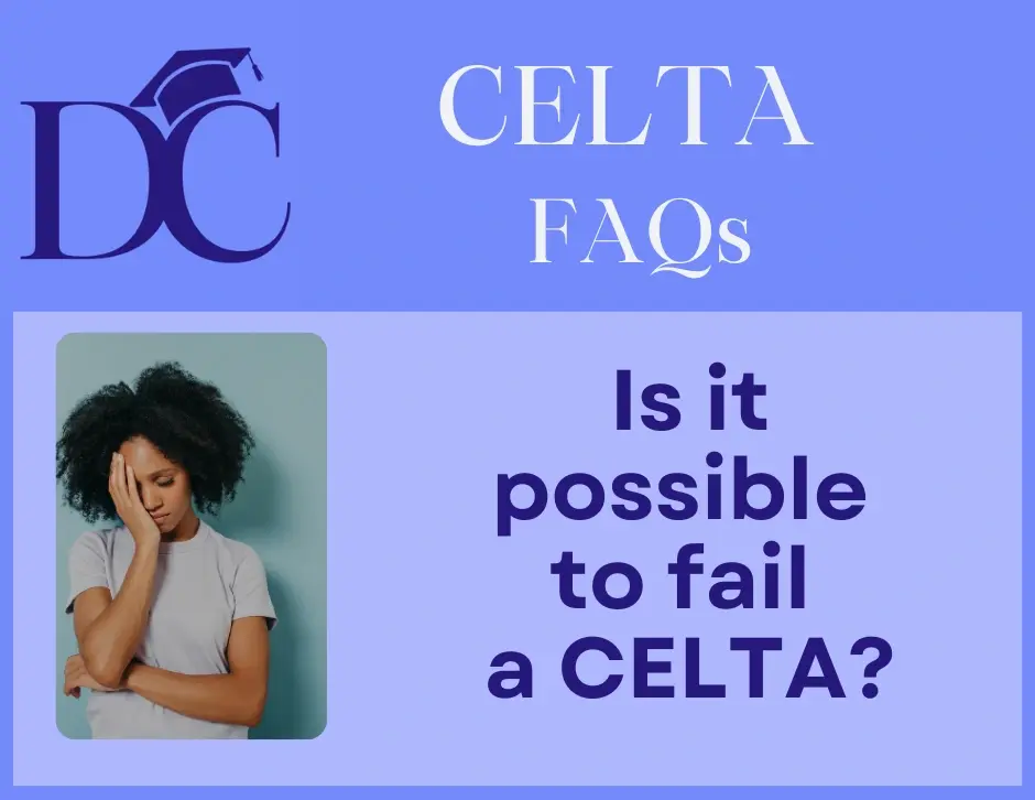 Is it possible to fail a CELTA?