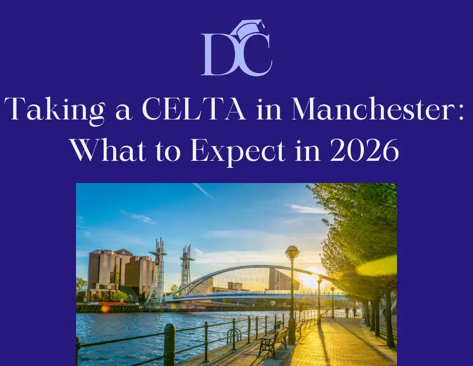 DC Teacher Training logo. Blue banner with "Taking a CELTA in Manchester: What to Expect in 2026" text. Below, a sunny riverside scene with a bridge and trees.