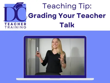 Language Grading: Do you need to simplify what you say when teaching English?