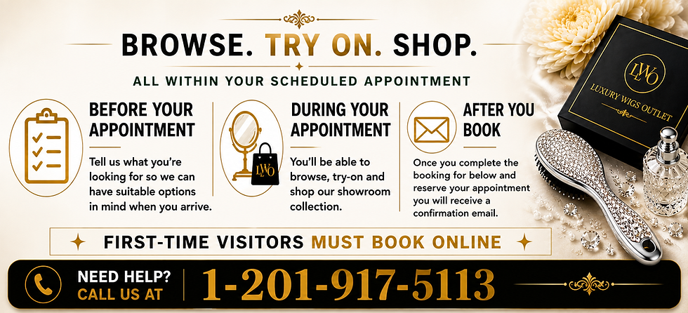 First-Time Appointments Must Be Booked Online www.LuxuryWigsOutlet.com.png