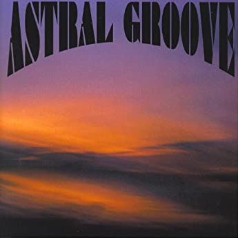 ASTRAL GROOVE - ASTRAL GROOVE CD
