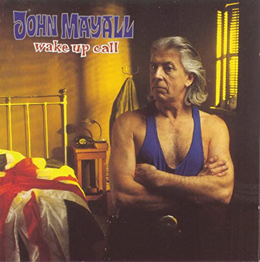 JOHN MAYALL - WAKE UP CALL CD